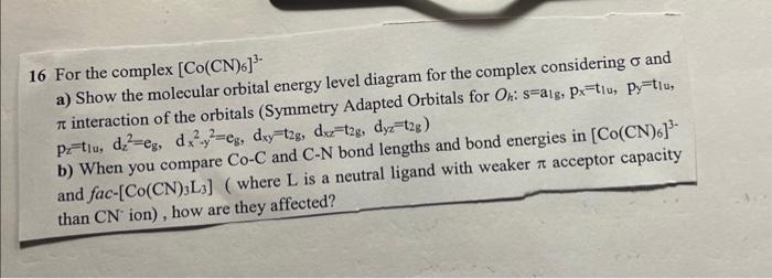 Solved Please Draw The Molecular Orbital Diagram Properly In | Chegg.com