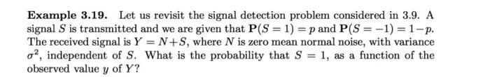 Solved Example 3.19. Let us revisit the signal detection | Chegg.com