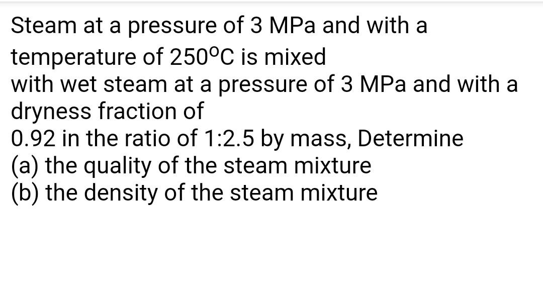 Steam at a pressure of 3MPa and with a temperature of | Chegg.com
