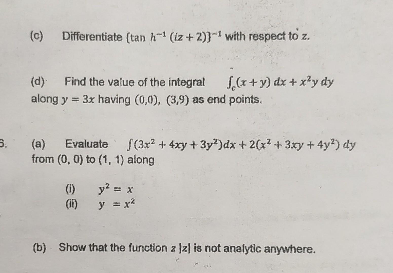 Solved (c) Differentiate {tanh−1(iz+2)}−1 with respect to z. | Chegg.com
