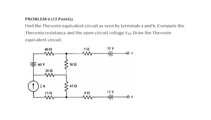 Solved PROBLEM 5 (15 Points) Find the Thevenin equivalent | Chegg.com