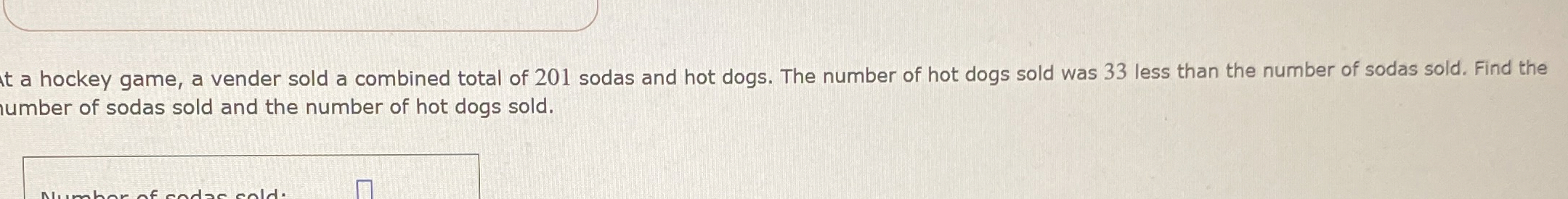 Solved At a hockey game, a vender sold a combined total of | Chegg.com