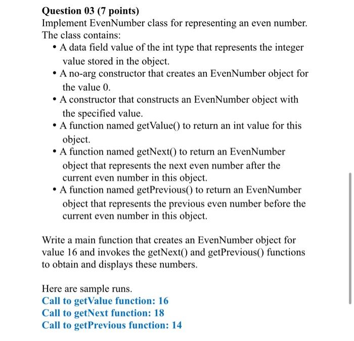 Solved Question 03 (7 points) Implement EvenNumber class for | Chegg.com