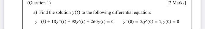 Solved a) Find the solution y (t) to the following | Chegg.com