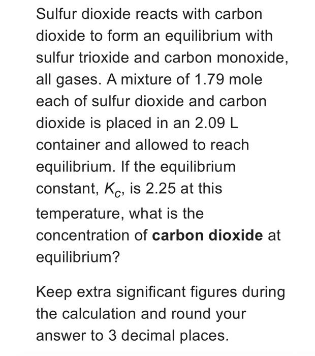 Solved Sulfur Dioxide Reacts With Carbon Dioxide To Form An Chegg Com