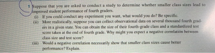 Solved 1 Suppose that you are asked to conduct a study to | Chegg.com
