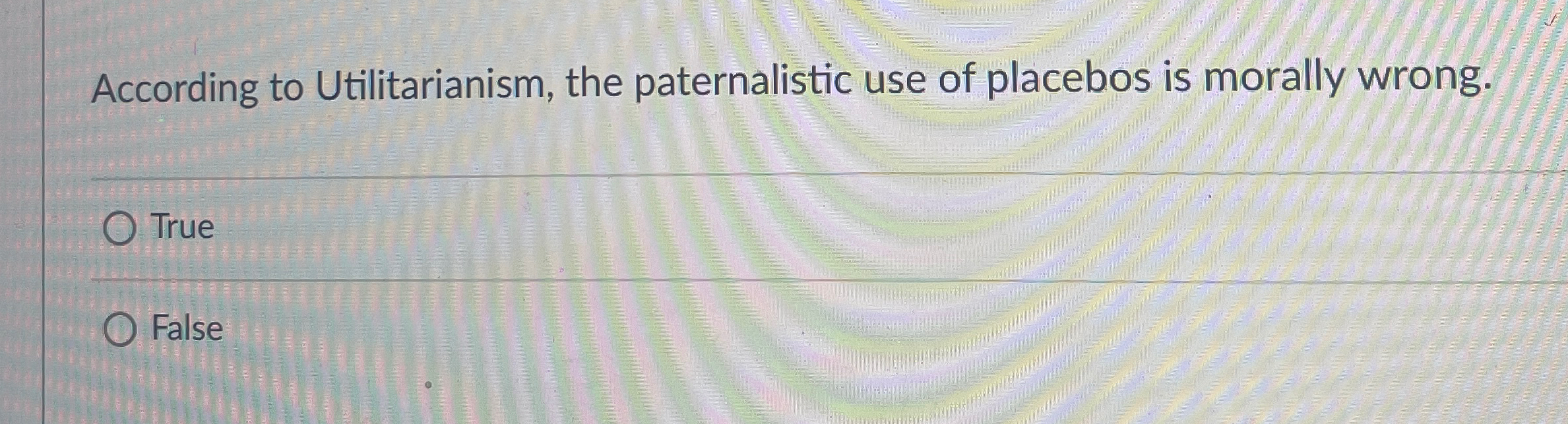 Solved According to Utilitarianism, the paternalistic use of | Chegg.com
