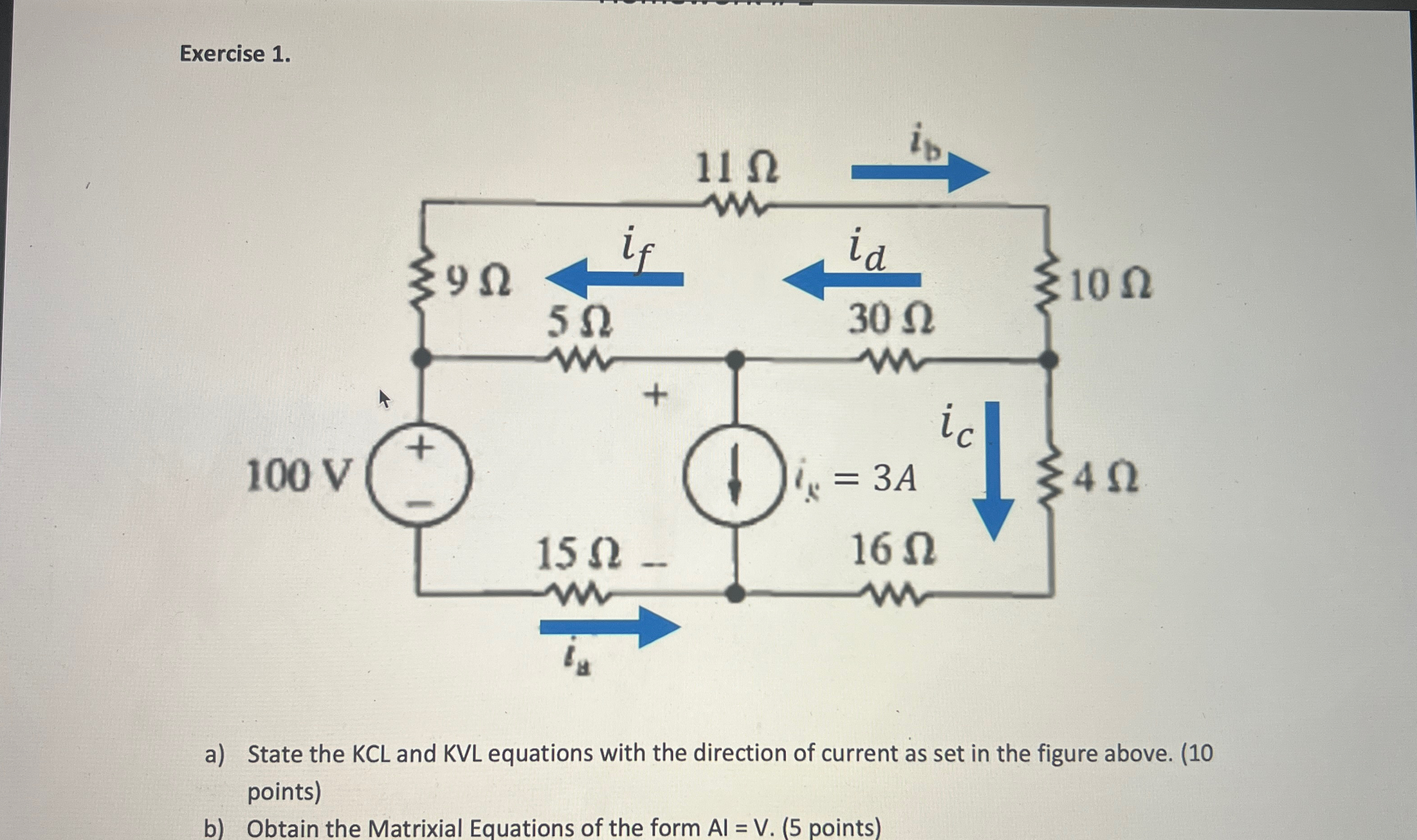 Solved Exercise 1.a) ﻿State the KCL and KVL equations with | Chegg.com