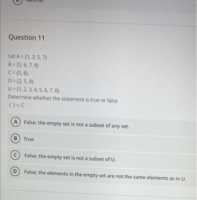 Solved Question 11 Let A = {1,3,5,7) B = {5,6,7,8) C = {5,8} | Chegg.com