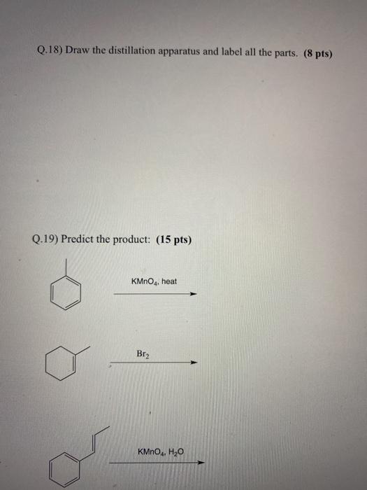 Solved Q.18) Draw the distillation apparatus and label all