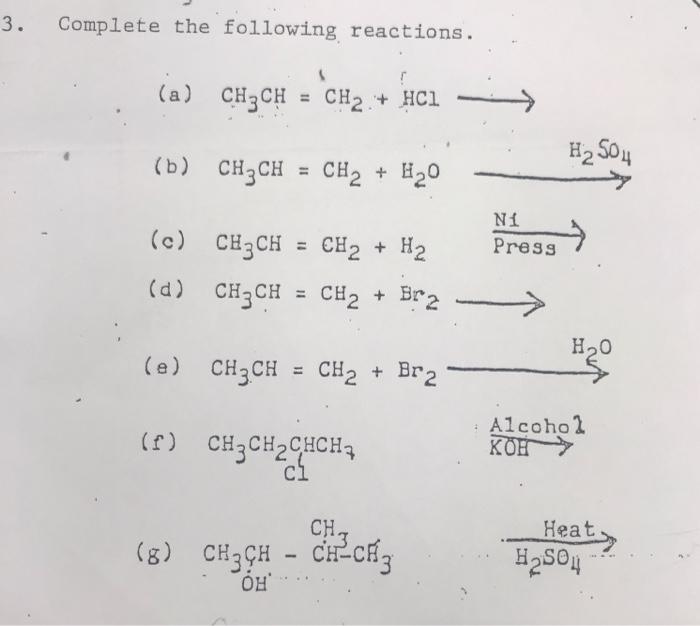 Solved 3. Complete the following reactions. (a) CH3CH = CH2 | Chegg.com