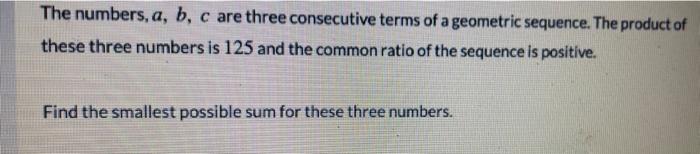 sum of three consecutive terms in a geometric sequence