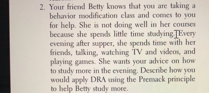 Solved 2. Your Friend Betty Knows That You Are Taking A | Chegg.com