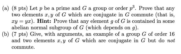 Solved This is an advanced math problem in group theory. | Chegg.com