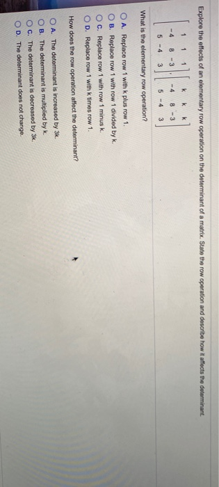Solved Explore the effects of an elementary row operation on