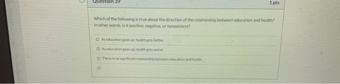 Solved Question 3 1 pts Which of the following is true about | Chegg.com