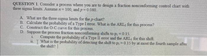 Solved QUESTION 1. Consider a process where you are to | Chegg.com