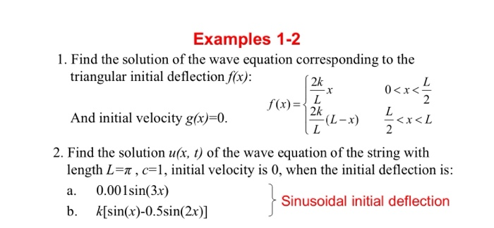 Solved Examples 1-2 1. Find the solution of the wave | Chegg.com