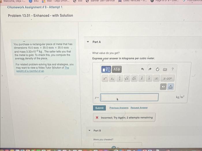 Welcome, Deja -... 640 Mail-Deja Smith... <Homework Assignment #9 - Attempt 1 Problem 13.01- Enhanced with Solution You purch