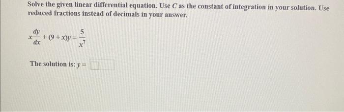 Solved Solve The Given Linear Differential Equation. Use C | Chegg.com