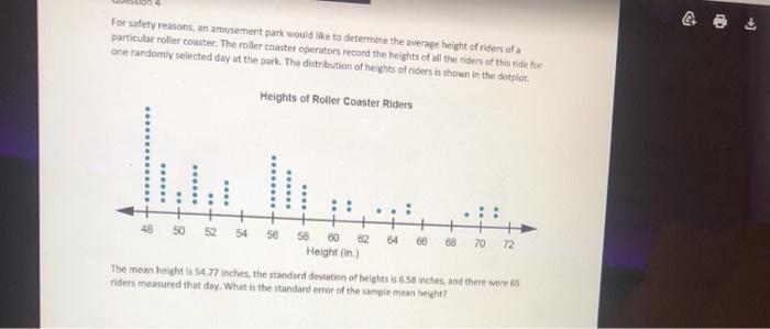 Solved For safety reasons an amusement park would like to Chegg