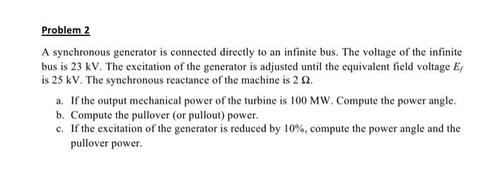 Solved Problem 2 A synchronous generator is connected | Chegg.com