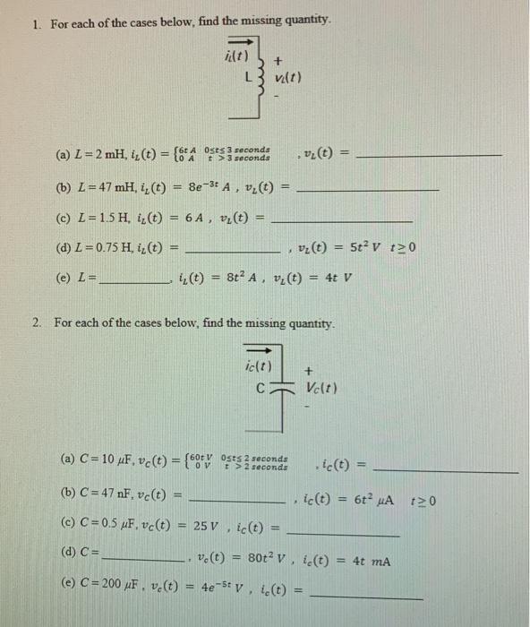 Solved 1 For Each Of The Cases Below Find The Missing Q Chegg Com