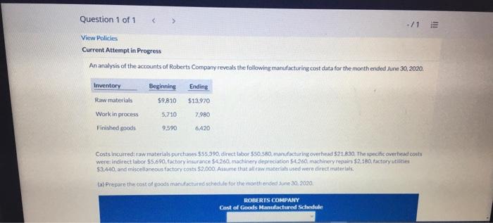 Solved Question 1 of 1 +/1 E View Policies Current Attempt | Chegg.com