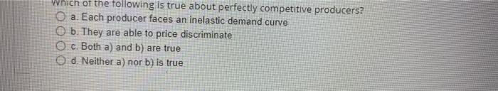 Solved Which of the following is true about perfectly | Chegg.com