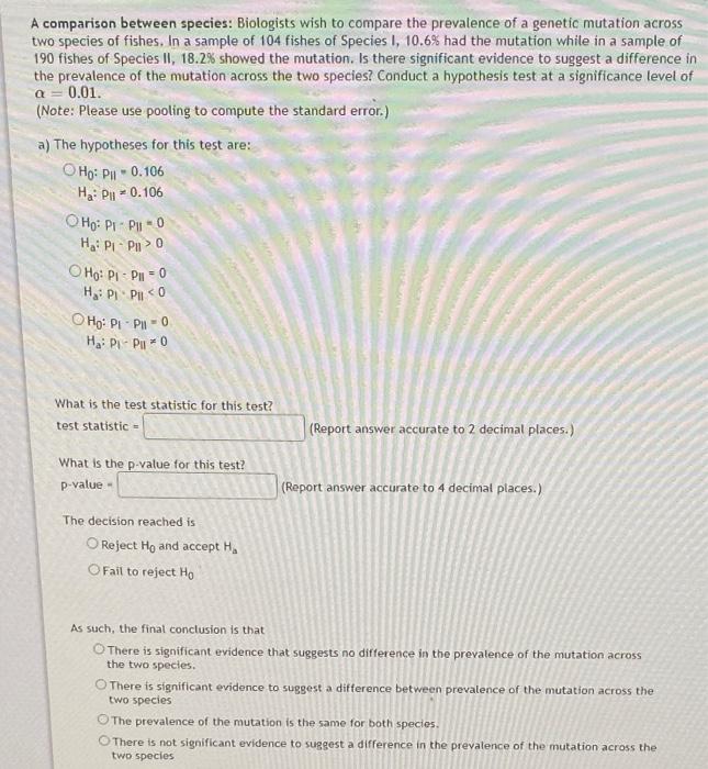 Solved A comparison between species: Biologists wish to | Chegg.com