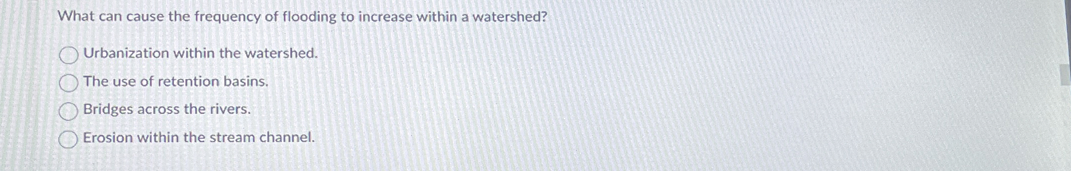 Solved What can cause the frequency of flooding to increase | Chegg.com