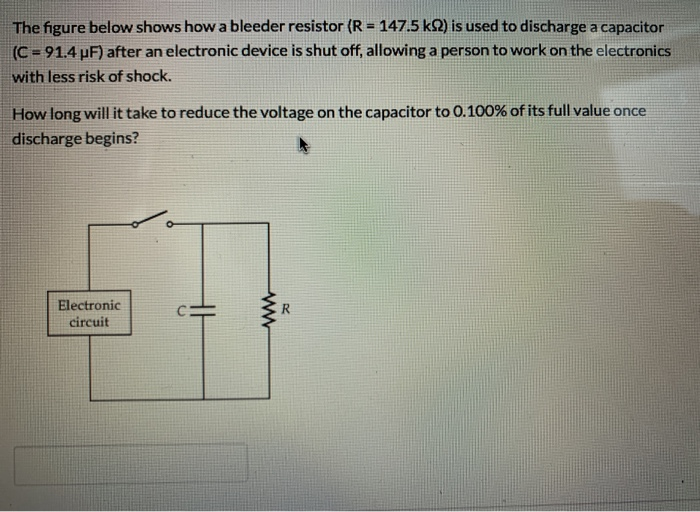 Solved The figure below shows how a bleeder resistor (R=