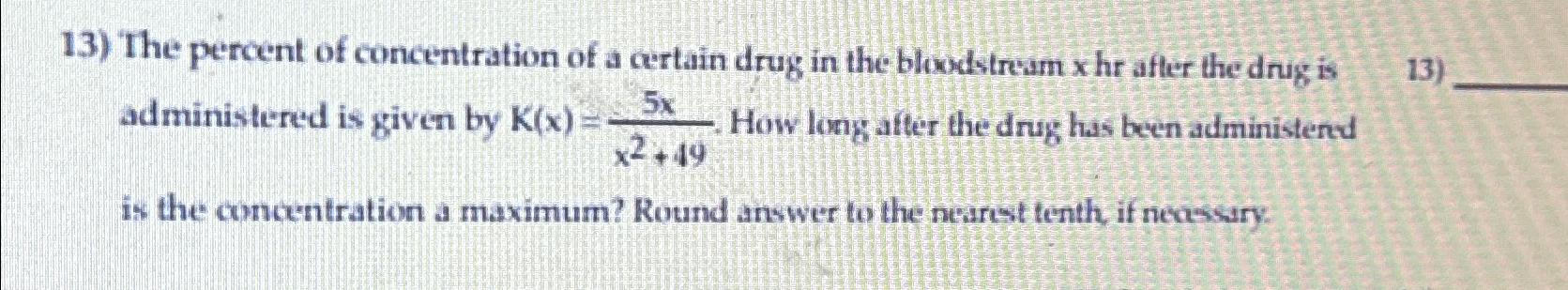 Solved The percent of concentration of a certain drug in the | Chegg.com