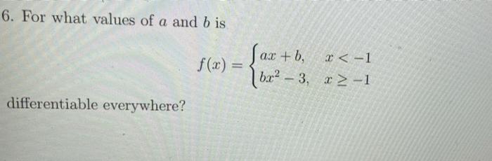 Solved 6. For What Values Of A And B Is F(x) = X Ax + B,