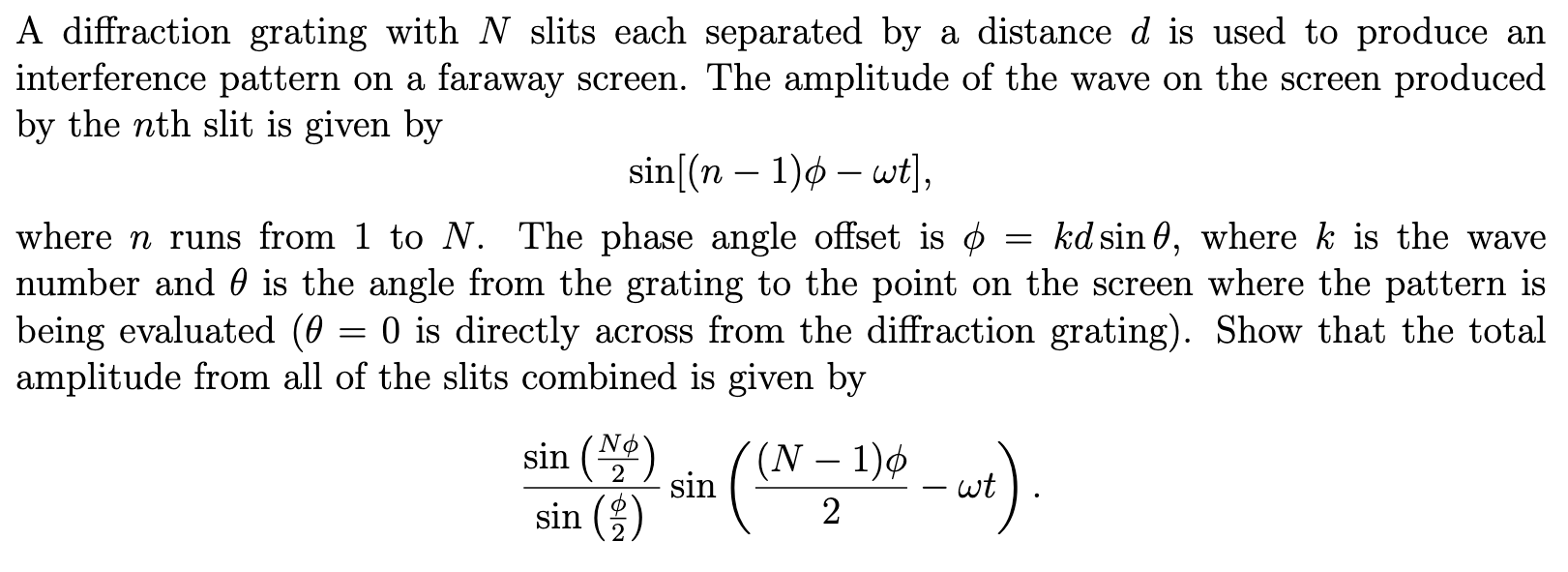 Solved A diffraction grating with N ﻿slits each separated by | Chegg.com