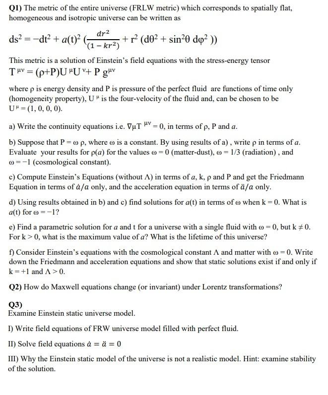 Solved Q1 The Metric Of The Entire Universe Frlw Metric Chegg Com