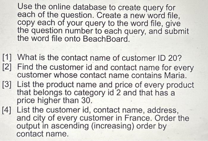 Solved Use the online database to create query for each of | Chegg.com