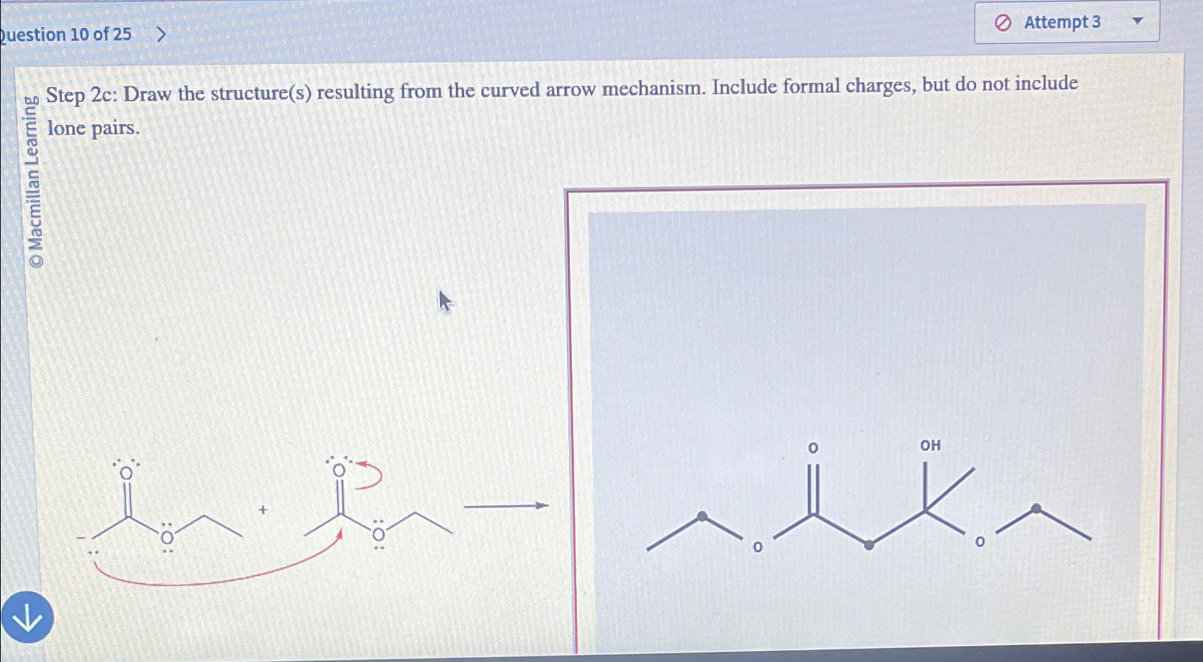 Solved 2uestion 10 ﻿of 25Step 2c: Draw the structure(s) | Chegg.com