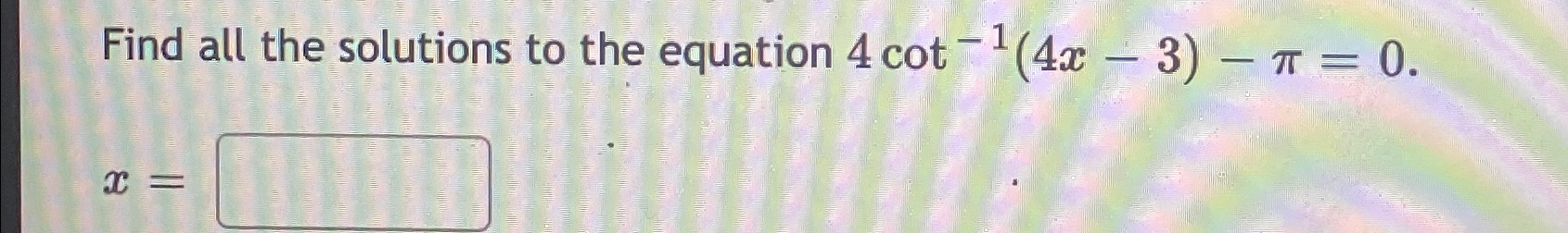 Solved Find all the solutions to the equation | Chegg.com