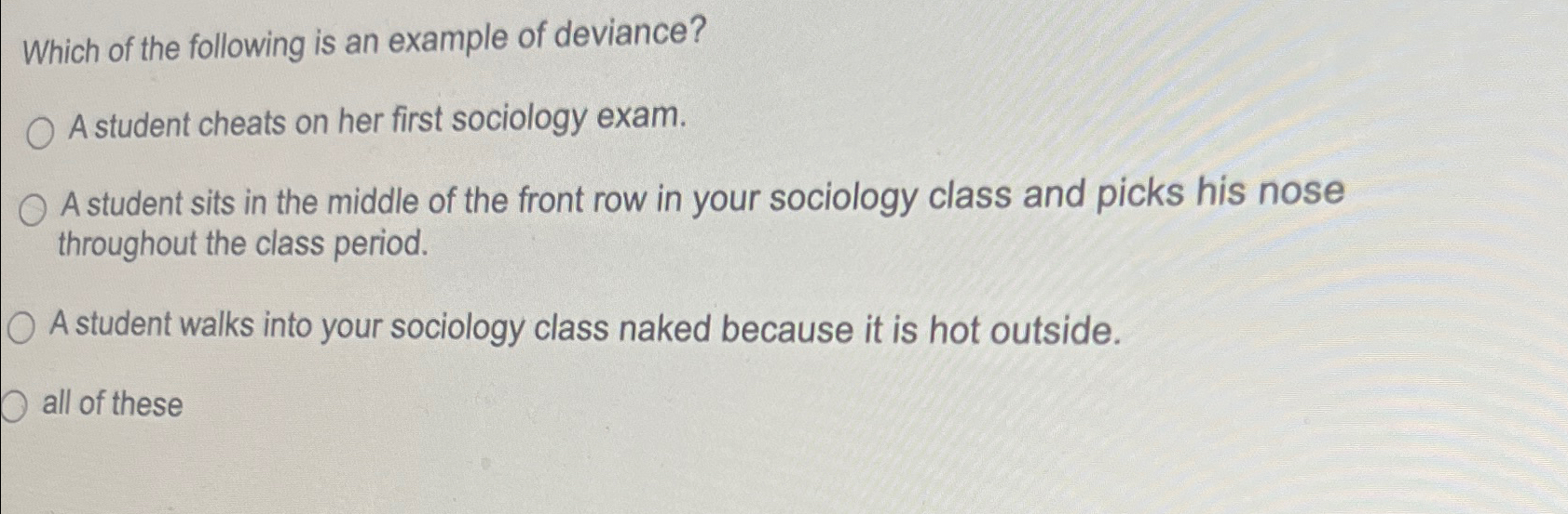 Solved Which of the following is an example of deviance?A | Chegg.com