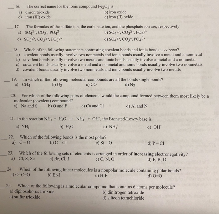 Solved 16. The correct name for the ionic compound Fe2O3 is