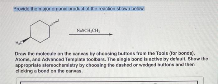 Solved Provide the major organic product of the reaction | Chegg.com