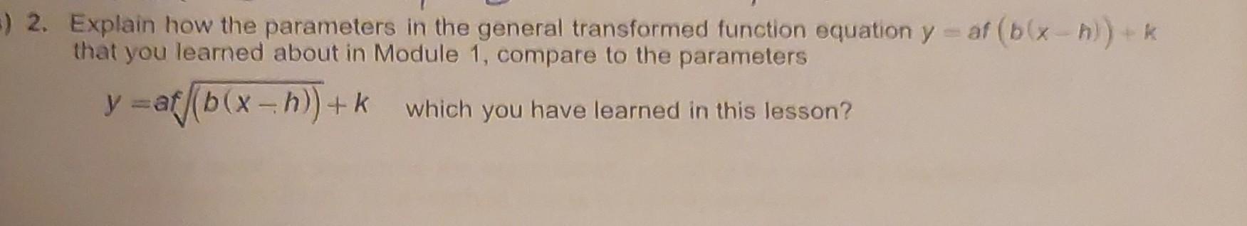 Solved 2. Explain how the parameters in the general | Chegg.com