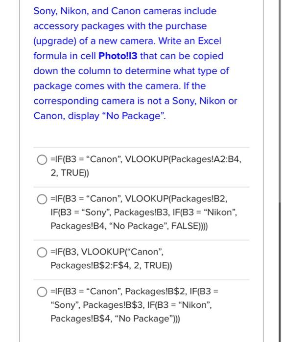 Solved Sony, Nikon, and Canon cameras include accessory | Chegg.com