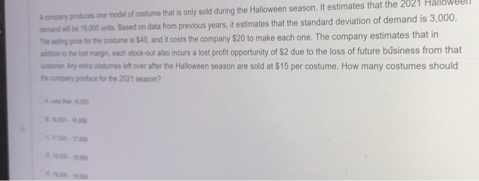 Solved Acompany produces are model of costume that is only | Chegg.com