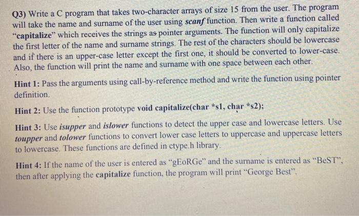 Solved Q3) Write a C program that takes two character arrays | Chegg.com