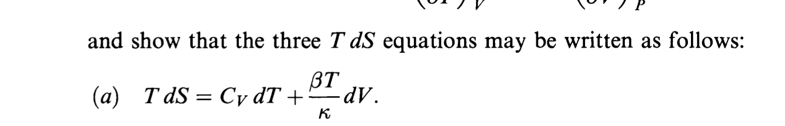 Solved and show that the three TdS ﻿equations may be written | Chegg.com