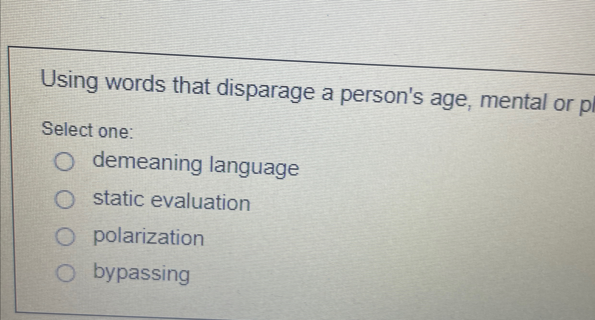 Solved Using words that disparage a person's age, mental or | Chegg.com