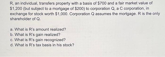 Solved R, an individual, transfers property with a basis of | Chegg.com