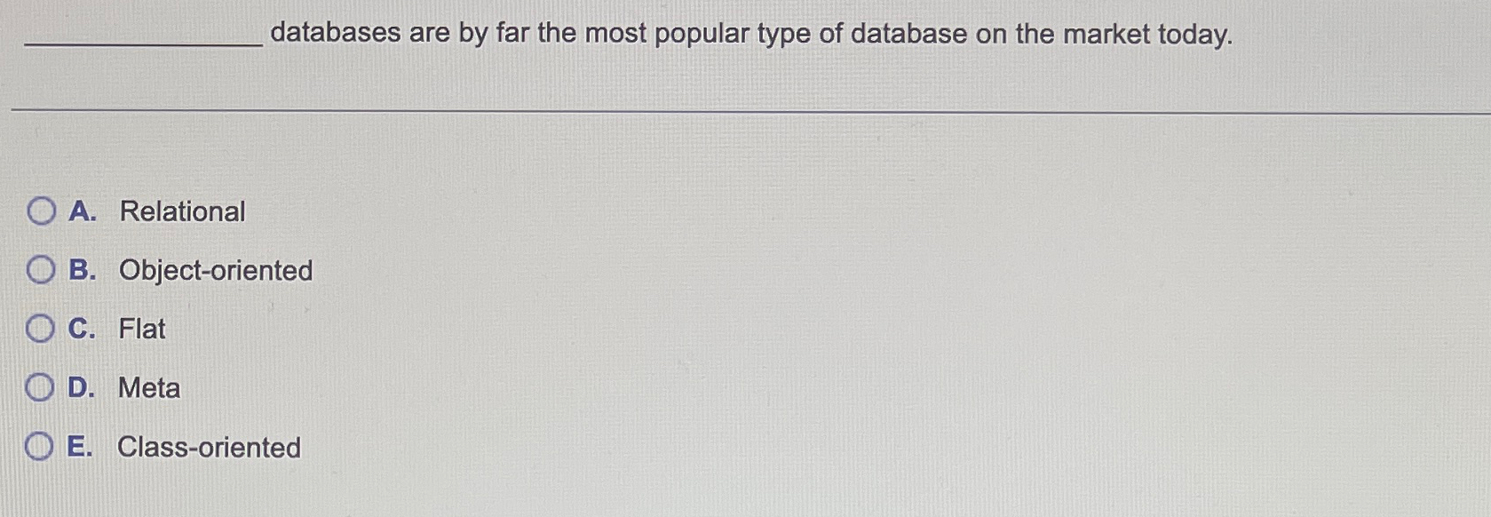 Solved databases are by far the most popular type of Chegg